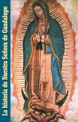 Picture of La Historia de Nuestra Senora de Guadalupe
