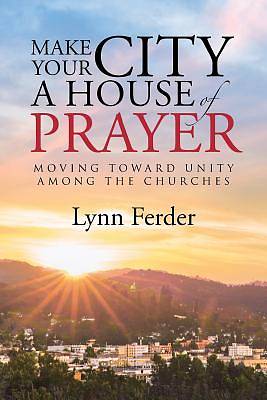 Picture of Make Your City a House of Prayer