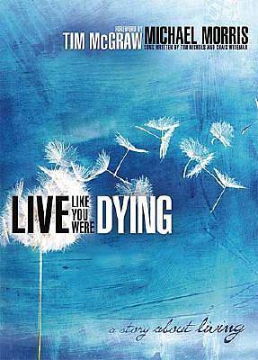 Picture of Live Like You Were Dying