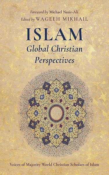 Picture of Islam Global Christian Perspectives Global Christian Perspectives