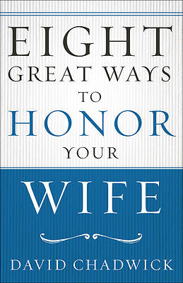 Picture of Eight Great Ways to Honor Your Wife