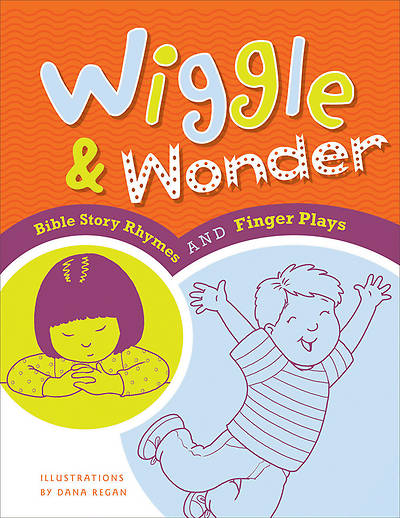 Picture of Wiggle & Wonder: Bible Story Rhymes and Finger Plays