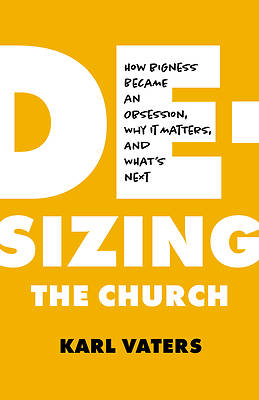 Picture of De-Sizing the Church