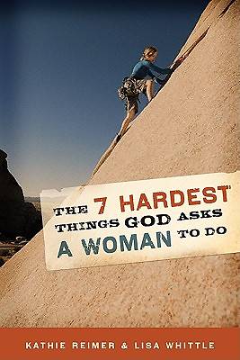 Picture of The 7 Hardest Things God Asks a Woman to Do