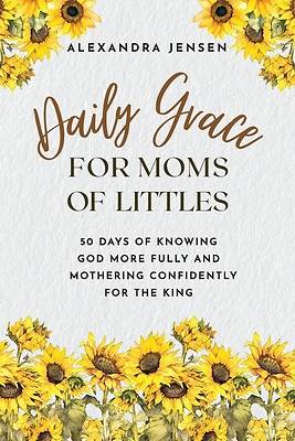 Daily Grace for Moms of Littles