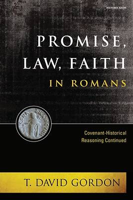 Picture of Promise, Law, Faith in Romans