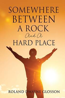 Picture of Somewhere Between A Rock And A Hard Place