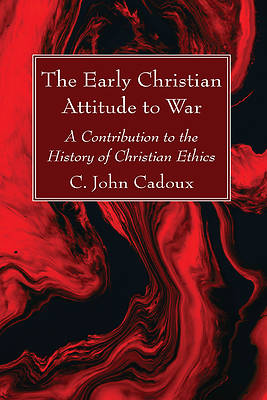 Picture of The Early Christian Attitude to War