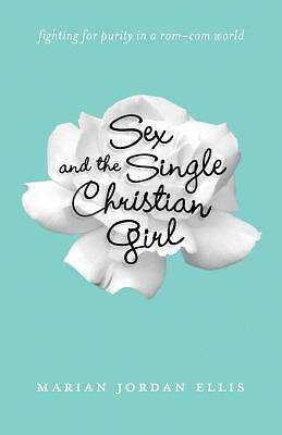 Picture of Sex and the Single Christian Girl [ePub Ebook]