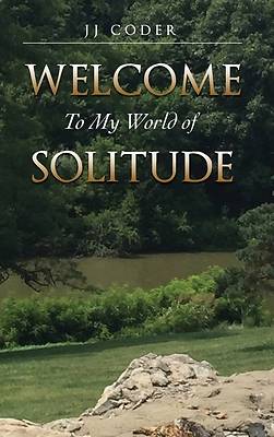 Picture of Welcome to My World of Solitude