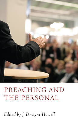 Picture of Preaching and the Personal