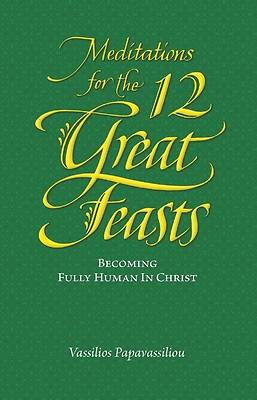 Picture of Meditations for the Twelve Great Feasts