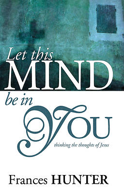 Picture of Let This Mind Be in You