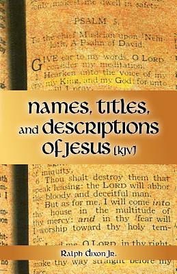 Picture of Names, Titles, and Descriptions of Jesus (KJV)