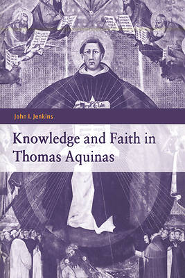 Picture of Knowledge and Faith in Thomas Aquinas