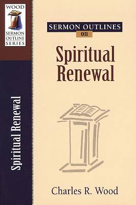 Picture of Sermon Outlines on Spiritual Renewal
