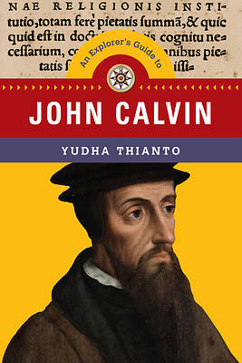 Picture of An Explorer's Guide to John Calvin