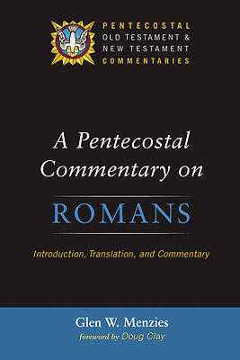 A Pentecostal Commentary on Romans