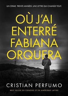 Picture of Où j'ai enterré Fabiana Orquera