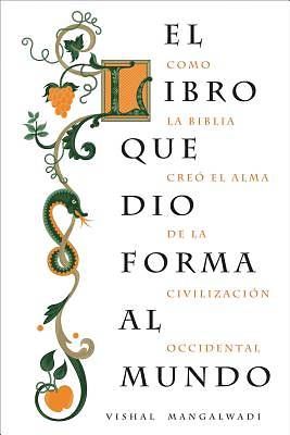 Picture of El Libro Que Dio Forma Al Mundo