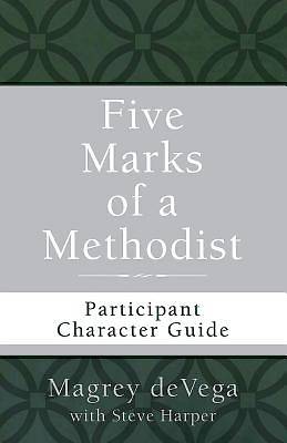 Picture of Five Marks of a Methodist: Participant Character Guide