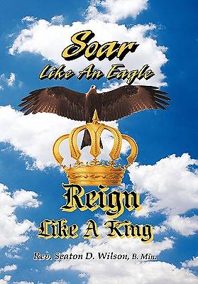 Picture of Soar Like an Eagle, Reign Like a King