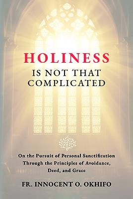 Picture of Holiness Is Not That Complicated