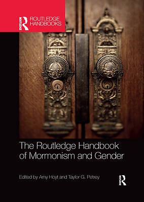 Picture of The Routledge Handbook of Mormonism and Gender