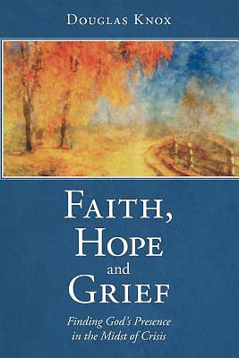 Picture of Faith, Hope and Grief