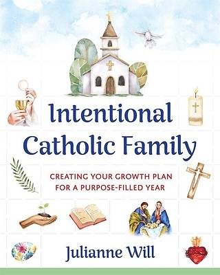 Picture of Intentional Catholic Family