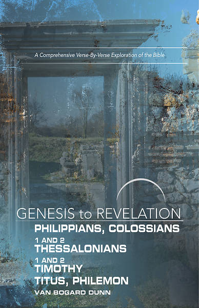 Genesis To Revelation Philippians Colossians 1 2 Thessalonians Participant Book - 