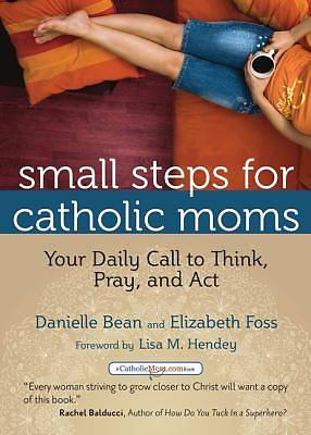 Picture of Small Steps for Catholic Moms