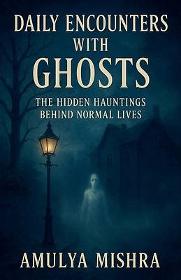 Picture of Daily Encounters With Ghosts