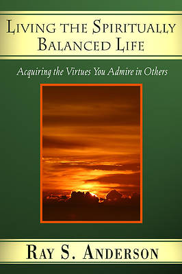 Picture of Living the Spiritually Balanced Life