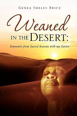 Picture of Weaned in the Desert