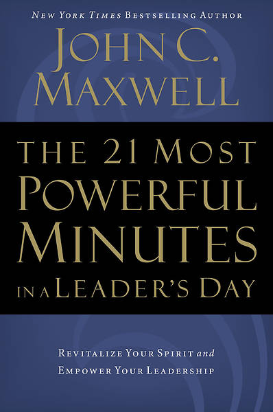 Picture of The 21 Most Powerful Minutes in a Leader's Day