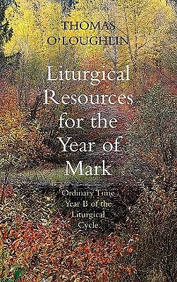 Picture of Liturgical Resources for the Year of Mark