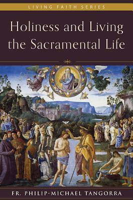 Picture of Holiness and Living the Sacramental Life [ePub Ebook]