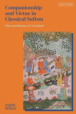 Picture of Companionship and Virtue in Classical Sufism