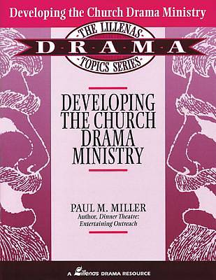 Picture of Developing the Church Drama Ministry