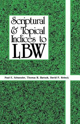 Picture of Scriptural & Topical Indices to Lbw