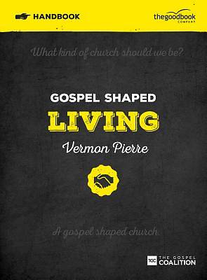Picture of Gospel Shaped Living Handbook