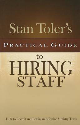 Picture of Stan Toler's Practical Guide to Hiring Staff
