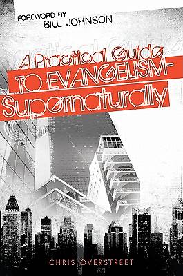 Picture of A Practical Guide to Evangelism-- Supernaturally