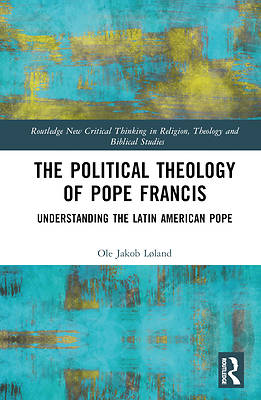 Picture of The Political Theology of Pope Francis
