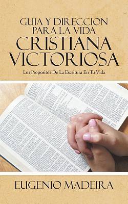 Picture of Guia y Direccion Para La Vida Cristiana Victoriosa