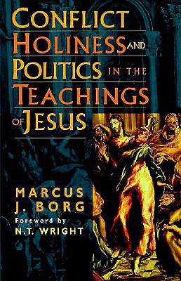 Picture of Conflict, Holiness, and Politics in the Teaching of Jesus