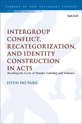 Picture of Intergroup Conflict, Recategorization, and Identity Construction in Acts