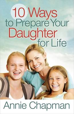 Picture of 10 Ways to Prepare Your Daughter for Life