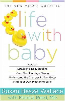 Picture of The New Mom's Guide to Life with Baby